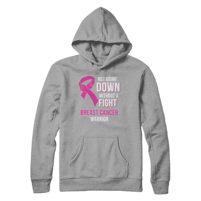 Not Going Down Without A Fight Breast Cancer Warrior-T-Shirt & Hoodie-Pullover Hoodie-Light Steel