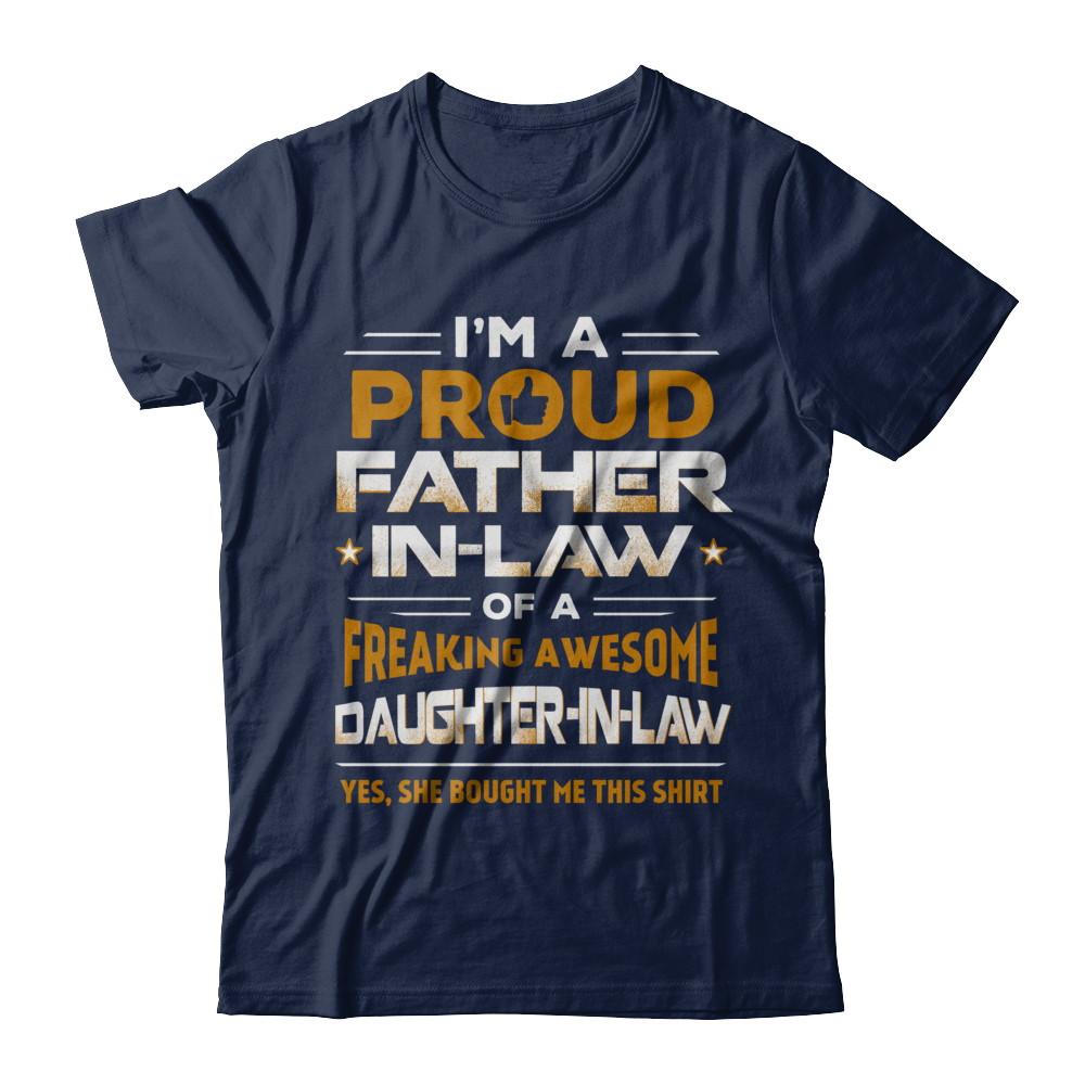 Proud Father-In-Law Freaking Awesome Daughter-In-Law-T-Shirt & Hoodie-Classic T-Shirt-Navy