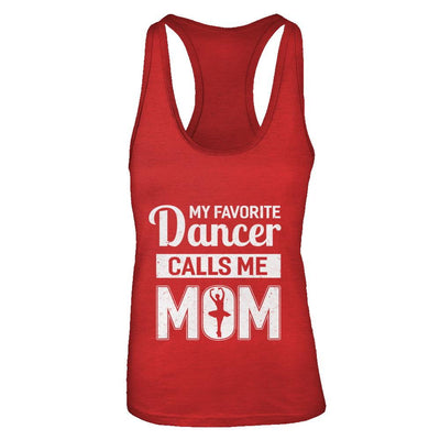 My Favorite Dancer Calls Me Mom Funny Ballet Dance-T-Shirt & Tank Top-Women's Ideal Racerback Tank-Red