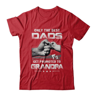 The Best Dads Get Promoted To Grandpa Fathers Day-T-Shirt & Hoodie-Classic T-Shirt-Red