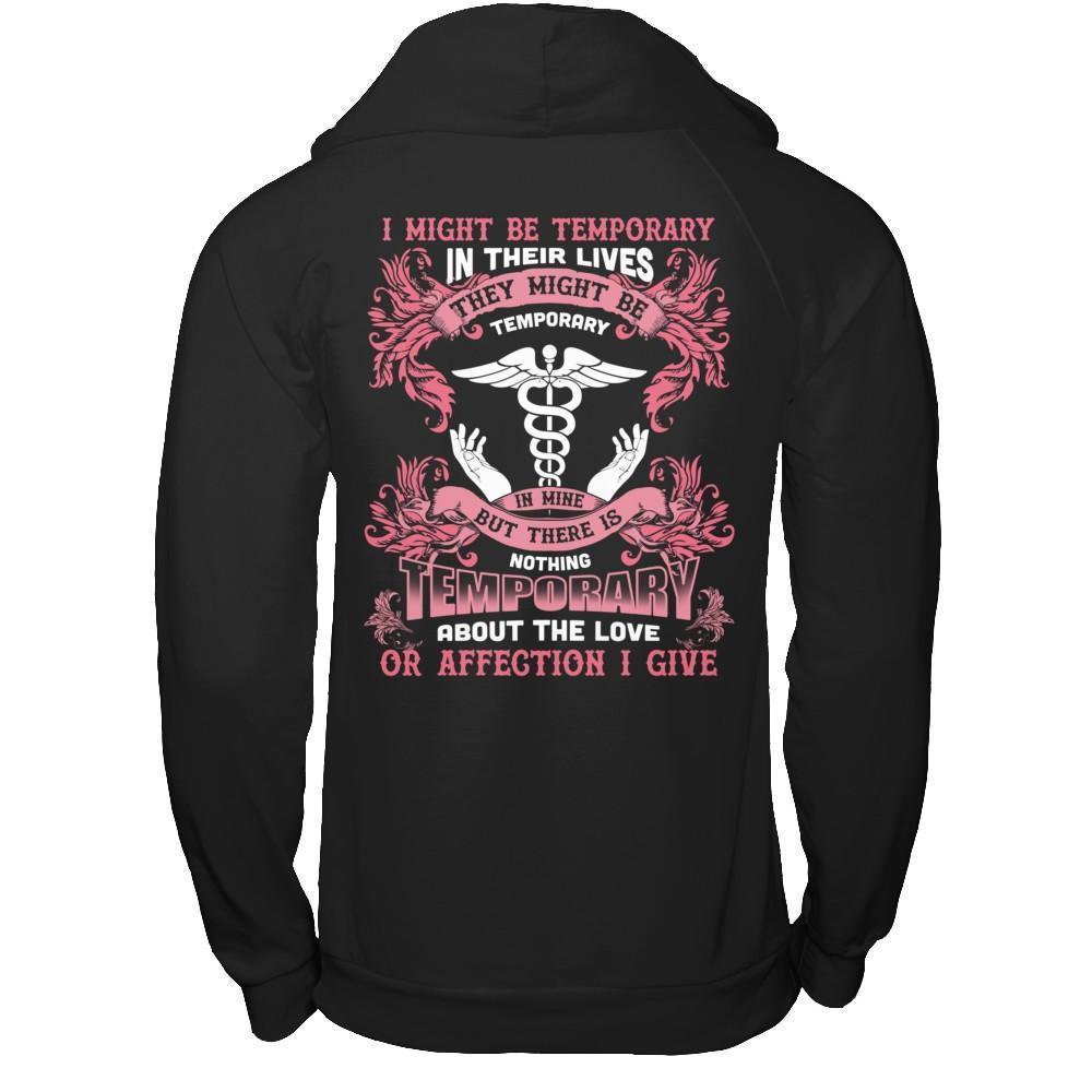 I Might Be Temporary In Their Lives They Might Be Temporary-T-Shirt & Hoodie-Pullover Hoodie-Black