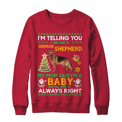 I Am Not A German Shepherd My Mom Said I'm A Baby-T-Shirt & Sweatshirt-Crewneck Sweatshirt-Red