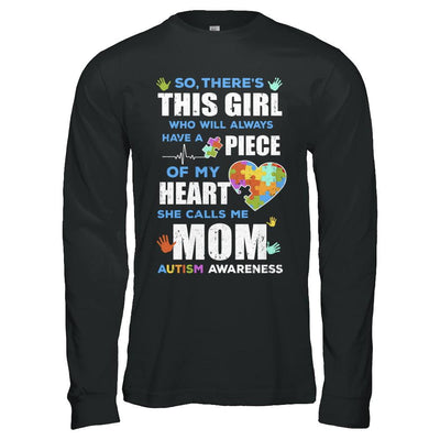 There's This Girl She Calls Me Mom Autism Awareness-T-Shirt & Hoodie-
