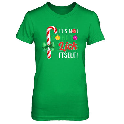 It's Not Going To Lick Itself Funny Candy Christmas-T-Shirt & Sweatshirt-Women's T-Shirt-Irish Green