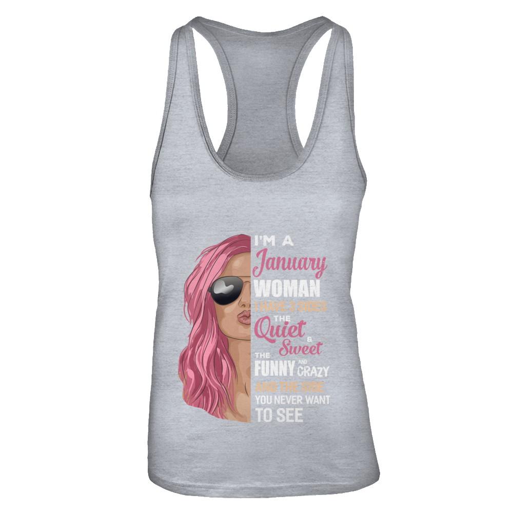Im A January Woman I Have 3 Sides January Girl Birthday Gift-T-Shirt & Tank Top-Women's Ideal Racerback Tank-Heather Grey