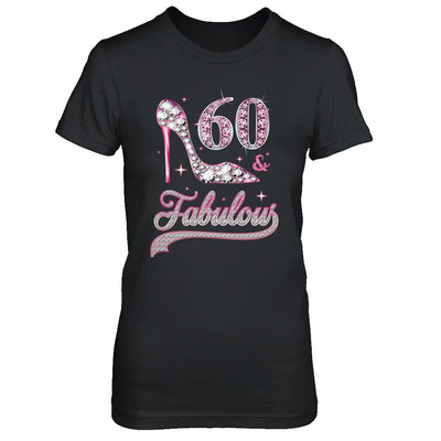 60 And Fabulous 60 Years Old 1961 60th Birthday Gift-T-Shirt & Hoodie-Women's T-Shirt-Black