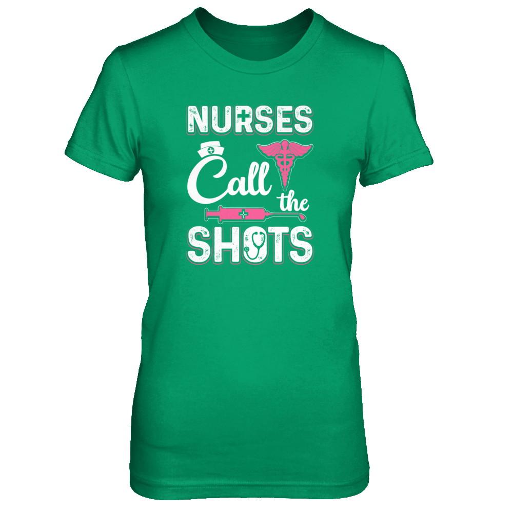 Nurses Call The Shots Funny-T-Shirt & Tank Top-Women's T-Shirt-Irish Green