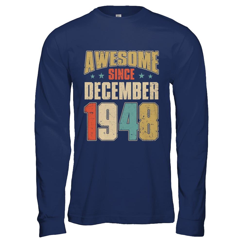 Vintage Retro Awesome Since December 1948 73th Birthday-T-Shirt & Hoodie-Long Sleeve T-Shirt-Navy
