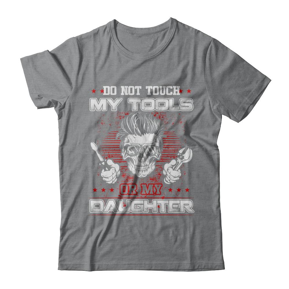 Mechanic Do Not Touch My Tools Or My Daughter-T-Shirt & Hoodie-Classic T-Shirt-Sport Grey