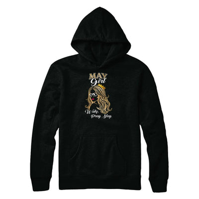 May Woman Lady Girl Wake Pray Slay Birthday Gift-T-Shirt & Tank Top-Pullover Hoodie-Black