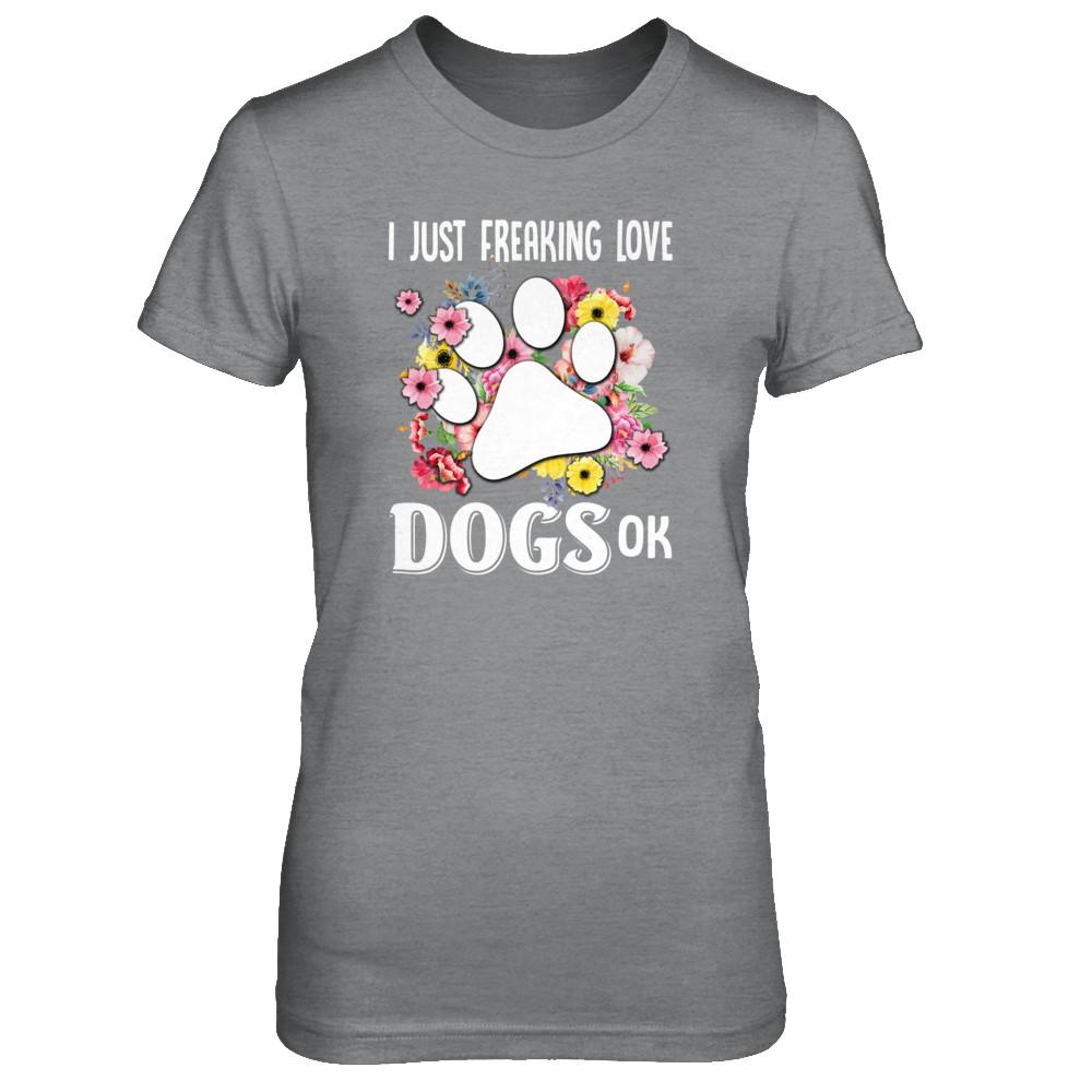 I Just Freaking Love Dogs-T-Shirt & Tank Top-Women's T-Shirt-Sport Grey