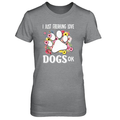 I Just Freaking Love Dogs-T-Shirt & Tank Top-Women's T-Shirt-Sport Grey