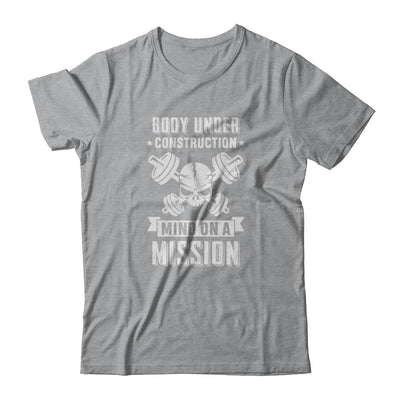 Body Under Construction Mind On A Mission Weight Lifting-T-Shirt & Tank Top-Classic T-Shirt-Sport Grey