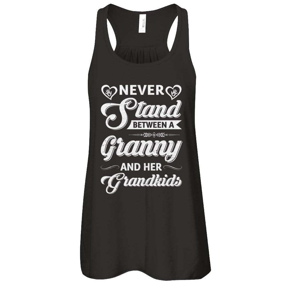 Never Stand Between A Granny And Her Grandkids Mothers Day