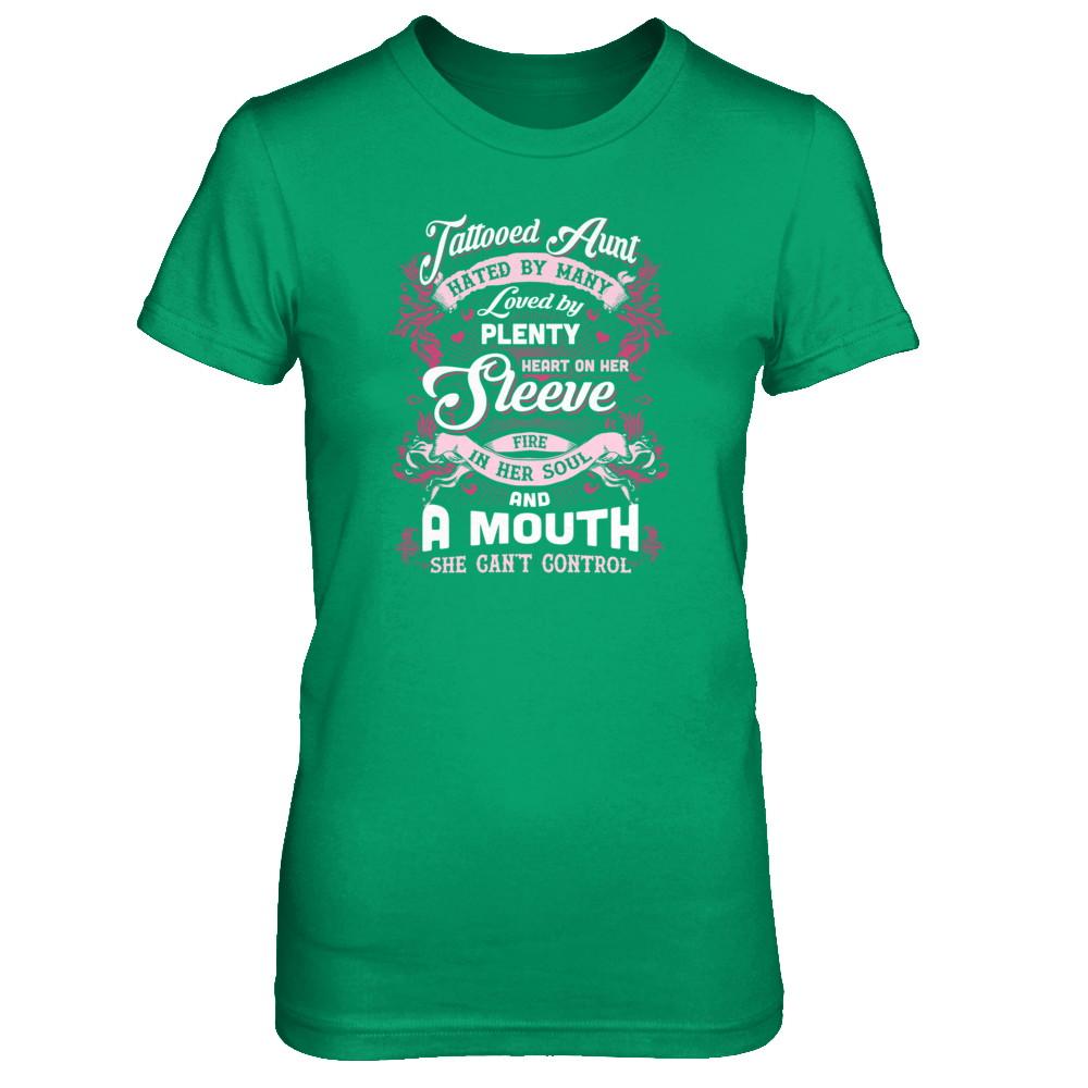 Tattooed Aunt Hated By Many Loved By Plenty Heart On Her Sleeve-T-Shirt & Tank Top-Women's T-Shirt-Irish Green
