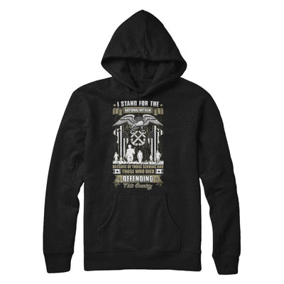 I Stand National Anthem Who Died defending this country-T-Shirt & Hoodie-Pullover Hoodie-Black