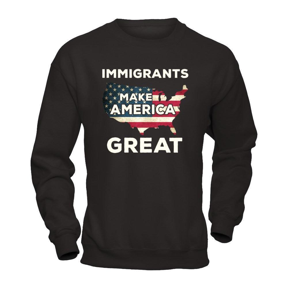 Immigrants Make American Great-T-Shirt & Hoodie-Crewneck Sweatshirt-Black