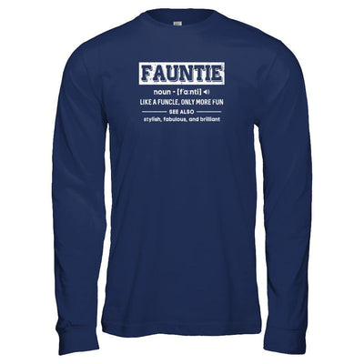 Fauntie Like A Funcle Only More Fun For Aunts-T-Shirt & Tank Top-Long Sleeve T-Shirt-Navy