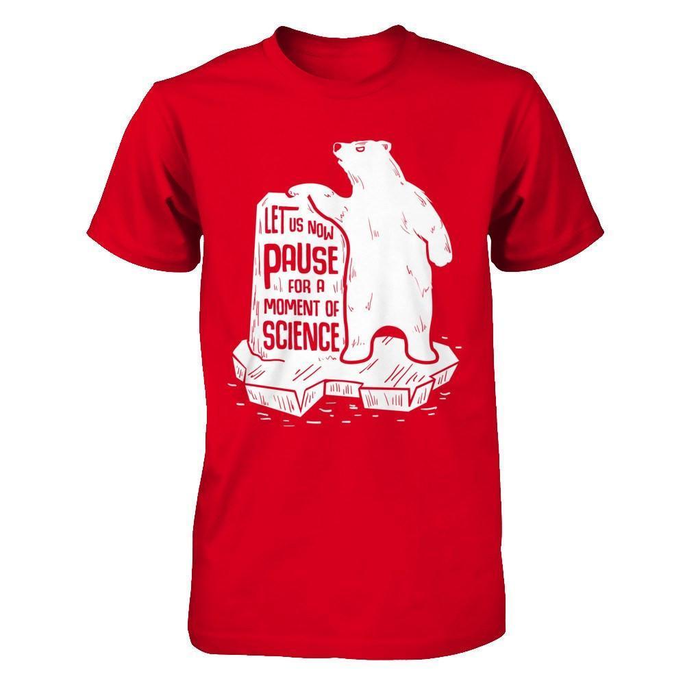 Let Us Now Pause For A Moment Of Science-T-Shirt & Hoodie-Premium T-Shirt-Red