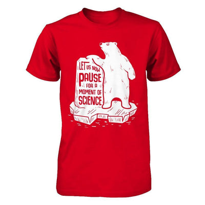 Let Us Now Pause For A Moment Of Science-T-Shirt & Hoodie-Premium T-Shirt-Red