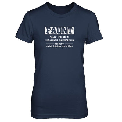 Faunt Like A Funcle Only More Fun For Aunts-T-Shirt & Tank Top-Women's T-Shirt-Navy