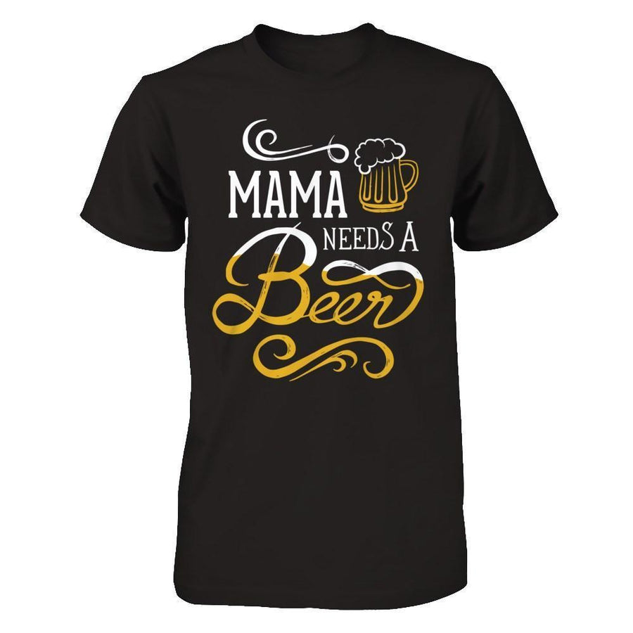 Mama Needs A Beer-T-Shirt & Hoodie-Premium T-Shirt-Black