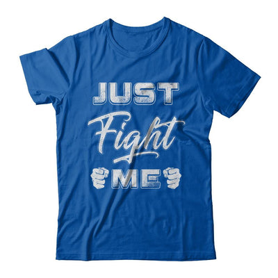 Just Fight Me-T-Shirt & Hoodie-Premium T-Shirt-Royal