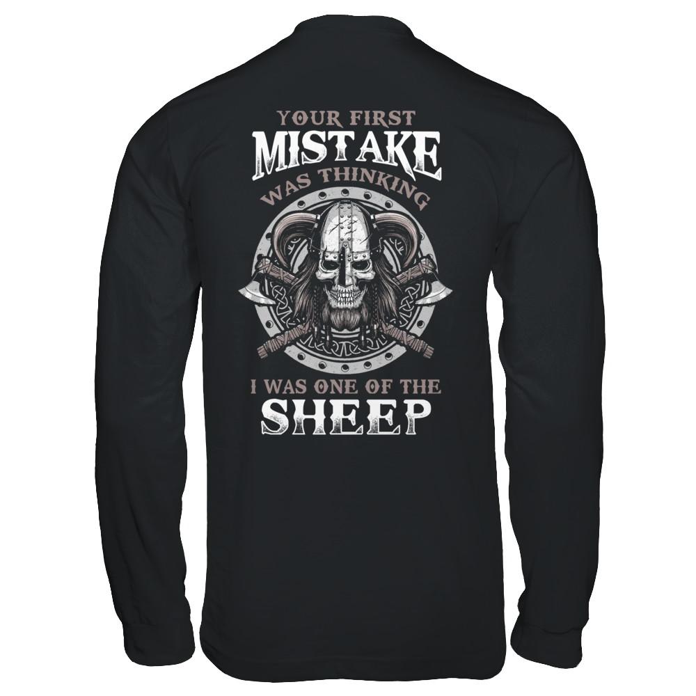 Your First Mistake Was Thinking Valhalla Viking-T-Shirt & Hoodie-Long Sleeve T-Shirt-Black