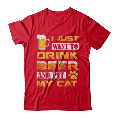 I Just Want To Drink Beer And Pet My Cat-T-Shirt & Hoodie-Premium T-Shirt-Red