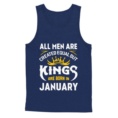 All Men Are Created Equal But Kings Are Born In January-T-Shirt & Hoodie-Unisex Tank-Navy