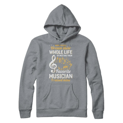 Some People Dream Meeting Their Favorite Musician-T-Shirt & Hoodie-Pullover Hoodie-Light Steel