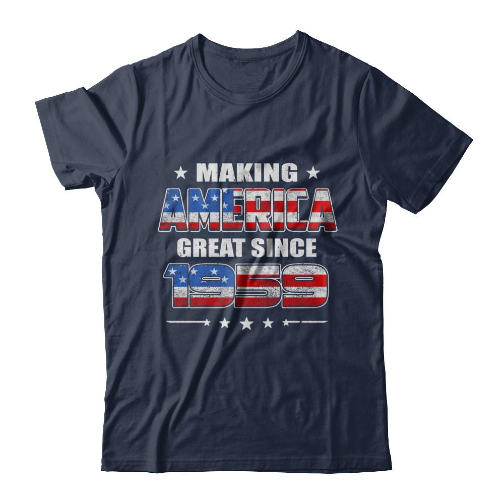 Making America Great Since 1959 62th Birthday-T-Shirt & Hoodie-Classic T-Shirt-Navy