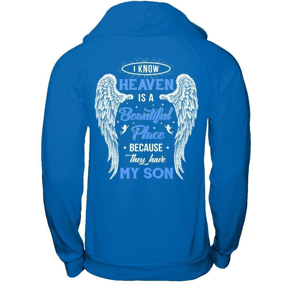 I Know Heaven Is A Beautiful Place Because They Have My Son-T-Shirt & Hoodie-Pullover Hoodie-Royal