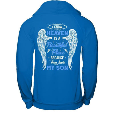 I Know Heaven Is A Beautiful Place Because They Have My Son-T-Shirt & Hoodie-Pullover Hoodie-Royal