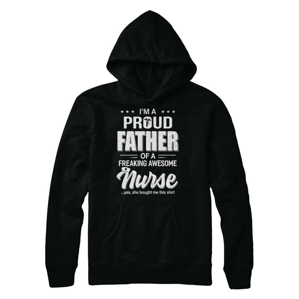 I'm A Proud Father From Awesome Nurse Daughter Dad-T-Shirt & Hoodie-Pullover Hoodie-Black