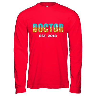 Medical School Graduation Doctor 2018-T-Shirt & Hoodie-Long Sleeve T-Shirt-Red