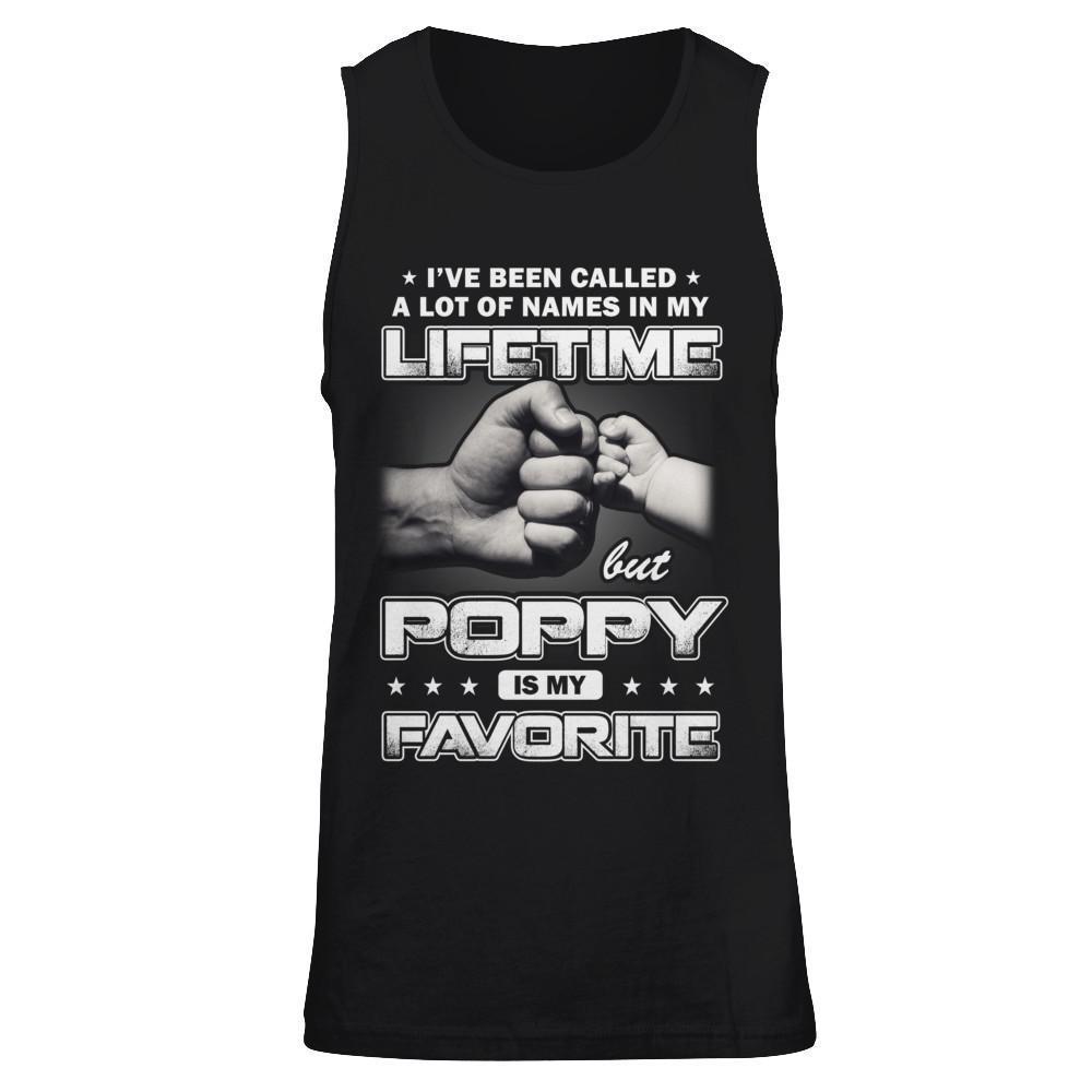 I've Been Called A Lot Of Names But Poppy Is My Favorite-T-Shirt & Hoodie-Unisex Tank-Black