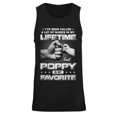 I've Been Called A Lot Of Names But Poppy Is My Favorite-T-Shirt & Hoodie-Unisex Tank-Black