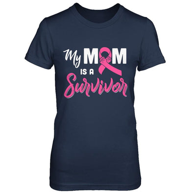 My Mom Is A Survivor Breast Cancer Son Daughter-T-Shirt & Hoodie-Women's T-Shirt-Navy