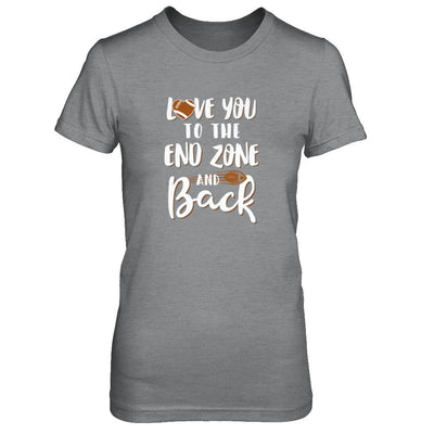 Love You To The End Zone And Back Funny Football-T-Shirt & Tank Top-Women's T-Shirt-Sport Grey
