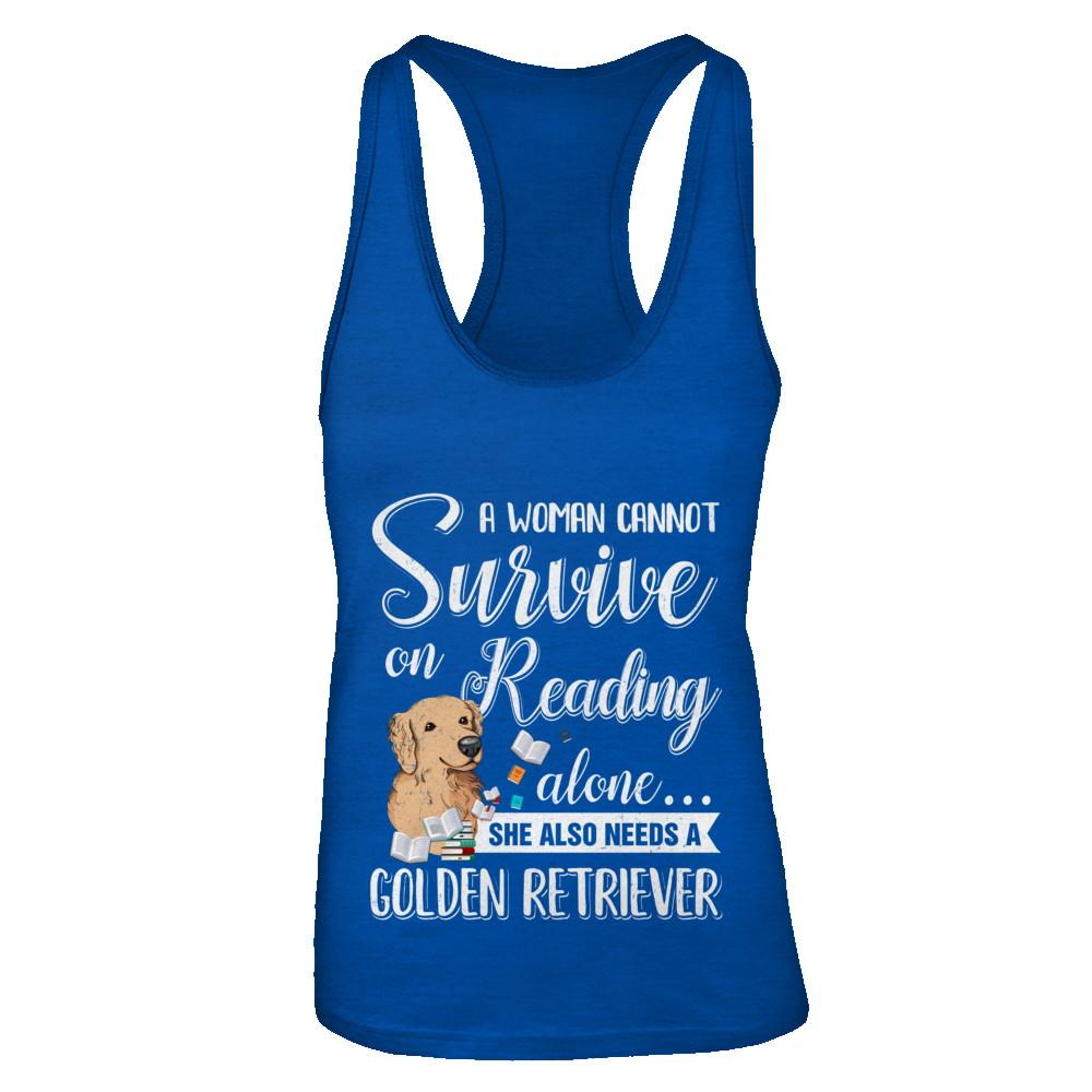 A Woman Cannot Survive On Reading Alone Golden Retriever-T-Shirt & Tank Top-Women's Ideal Racerback Tank-Royal