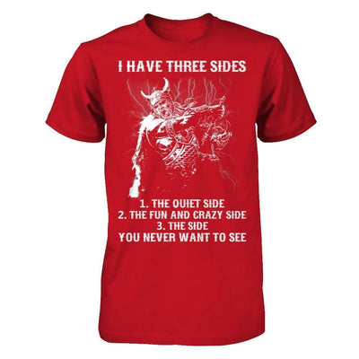 Viking I Have 3 Sides The Side Quiet Crazy You Never Want To See-T-Shirt & Hoodie-Classic T-Shirt-Red