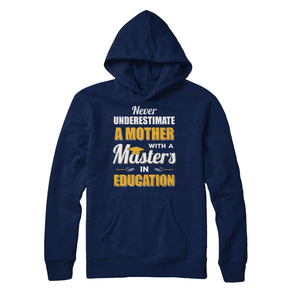 Mother With A Masters In Education Degree Graduation Gift-T-Shirt & Hoodie-Pullover Hoodie-Navy
