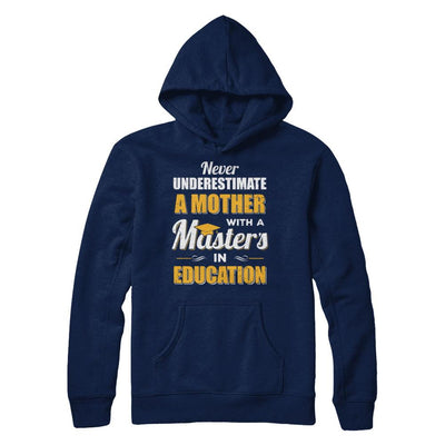 Mother With A Masters In Education Degree Graduation Gift-T-Shirt & Hoodie-Pullover Hoodie-Navy
