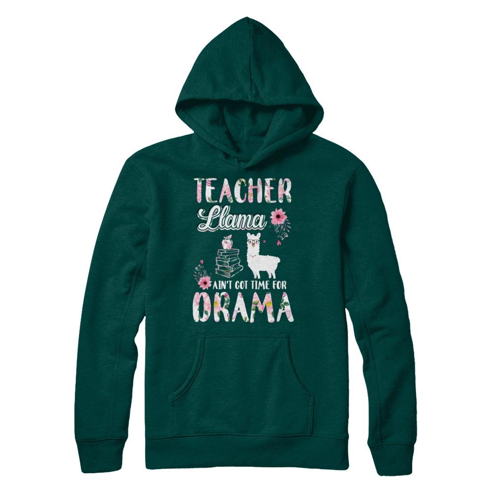 Teacher Llama Ain't Got Time For Your Drama-T-Shirt & Hoodie-Pullover Hoodie-Deep Forest
