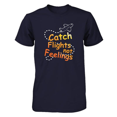 Catch Flights Not Feelings-T-Shirt & Tank Top-Premium T-Shirt-Midnight Navy
