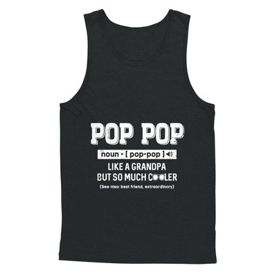Pop Pop Like A Grandpa Only Cooler Fathers Day Gift-T-Shirt & Hoodie-Unisex Tank-Black