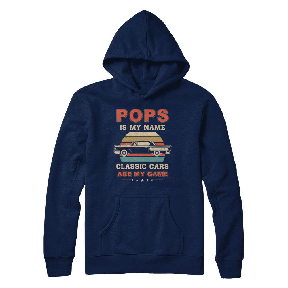 Vintage Pops Is My Name Class Cars Are My Game Fathers Day-T-Shirt & Hoodie-Pullover Hoodie-Navy