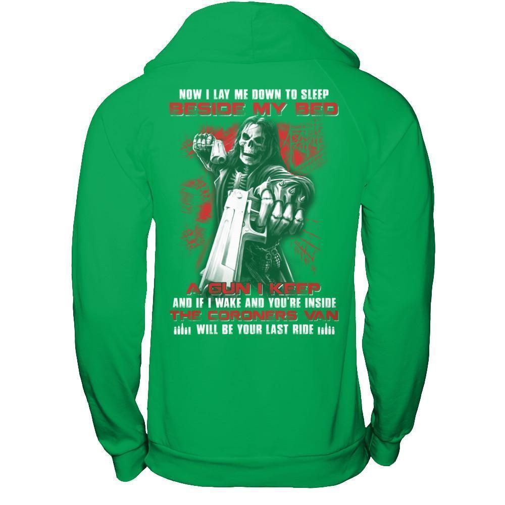 Now I Lay Me Down To Sleep Beside My Bed A Gun I Keep-T-Shirt & Hoodie-Pullover Hoodie-Irish Green
