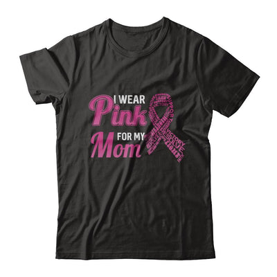 I Wear Pink For My Mom Breast Cancer Awareness-T-Shirt & Hoodie-Premium T-Shirt-Black